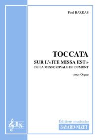 Toccata sur Ite Missa Est - Compositeur BARRAS Paul - Pour Orgue seul - Editions musicales Bayard-Nizet