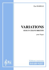 Variations sur un chant breton - Compositeur BARRAS Paul - Pour Orgue seul - Editions musicales Bayard-Nizet