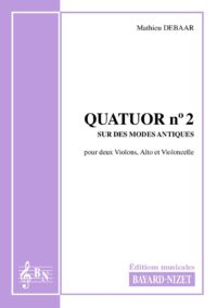 Deuxième quatuor à cordes - Compositeur DEBAAR Mathieu - Pour Quatuor avec cordes - Editions musicales Bayard-Nizet