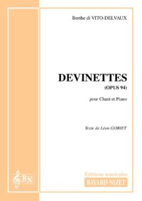 Devinettes (opus 94) - Compositeur di VITO-DELVAUX Berthe - Pour Chant et Piano - Editions musicales Bayard-Nizet