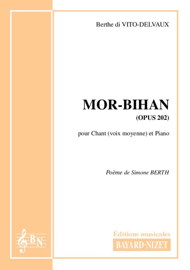 Morbihan (opus 202) - Compositeur di VITO-DELVAUX Berthe - Pour Chant et Piano - Editions musicales Bayard-Nizet