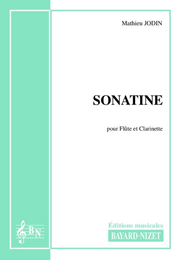 Sonatine - Compositeur JODIN Mathieu - Pour Duo avec vents - Editions musicales Bayard-Nizet