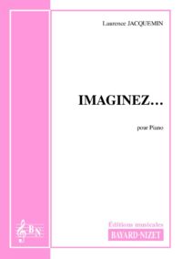 Imaginez... - Compositeur JACQUEMIN Laurence - Pour Enseignement Piano - Editions musicales Bayard-Nizet
