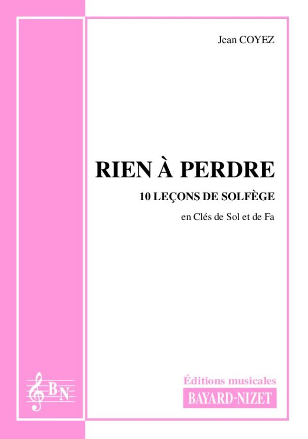 Rien à perdre (accompagnement) - Compositeur COYEZ Jean - Pour Solfège - Editions musicales Bayard-Nizet