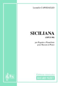 Siciliana (opus 90) - Compositeur CAPODAGLIO Leonello - Pour Basson et Piano - Editions musicales Bayard-Nizet