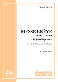 Messe en sol mineur - Compositeur ERNST Charles - Pour Chœur et Orgue - Editions musicales Bayard-Nizet