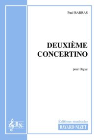 Deuxième concertino - Compositeur BARRAS Paul - Pour Orgue seul - Editions musicales Bayard-Nizet