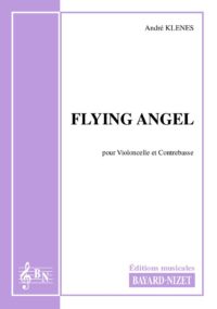 Flying angel - Compositeur KLENES André - Pour Duo avec cordes - Editions musicales Bayard-Nizet