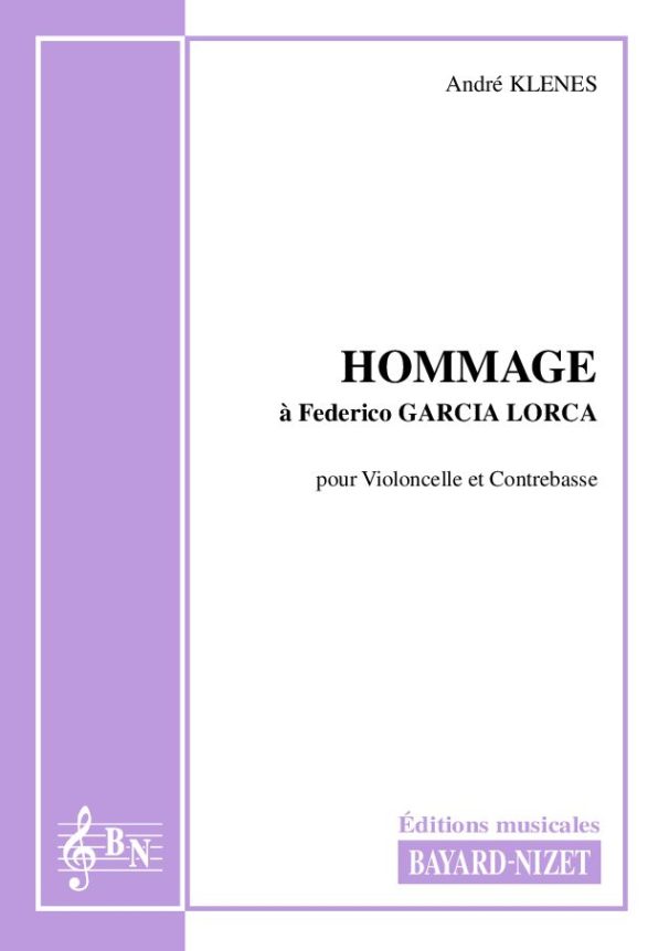 Hommage à Federico Garcia Lorca - Compositeur KLENES André - Pour Duo avec cordes - Editions musicales Bayard-Nizet