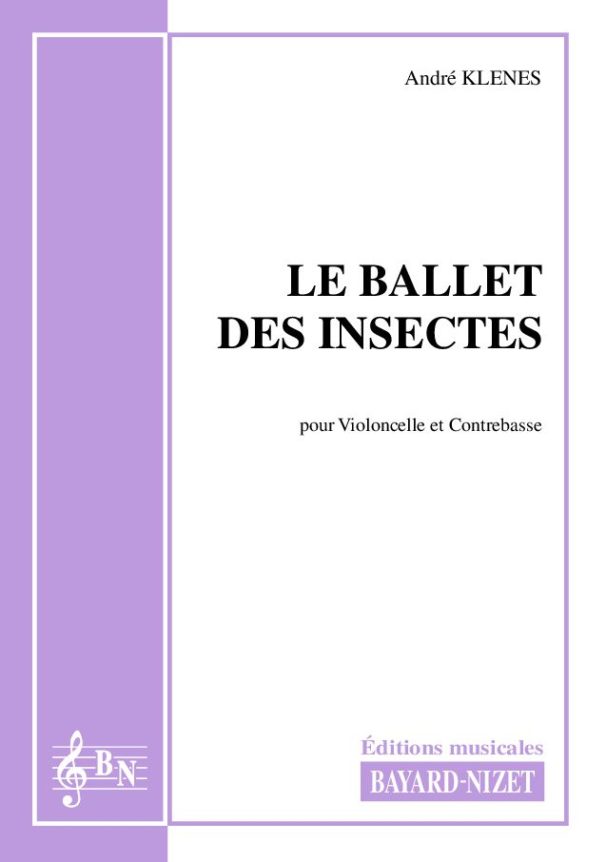 Le ballet des insectes - Compositeur KLENES André - Pour Duo avec cordes - Editions musicales Bayard-Nizet
