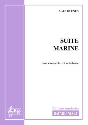 Suite marine - Compositeur KLENES André - Pour Duo avec cordes - Editions musicales Bayard-Nizet