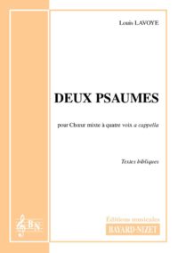 Deux psaumes - Compositeur LAVOYE Louis - Pour Chœur a cappella - Editions musicales Bayard-Nizet
