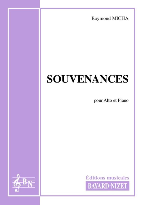 Souvenances - Compositeur MICHA Raymond - Pour Alto et Piano - Editions musicales Bayard-Nizet