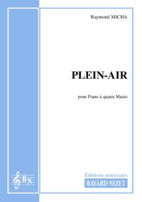 Plein air - Compositeur MICHA Raymond - Pour Piano à quatre mains - Editions musicales Bayard-Nizet
