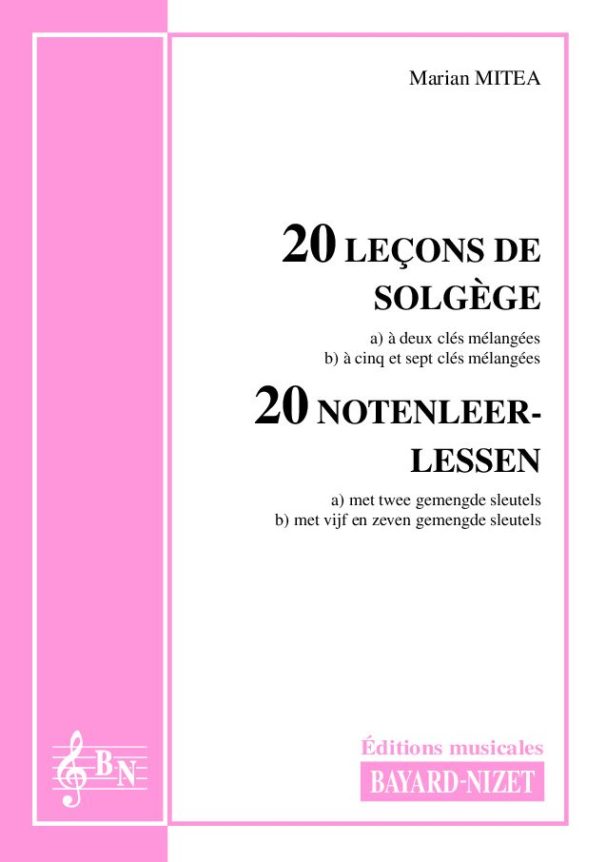 20 Leçons de formation musicale (Accompagnement) - Compositeur MITEA Marian - Pour Solfège - Editions musicales Bayard-Nizet