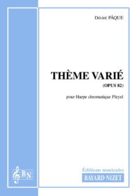 Thème varié (opus 82) - Compositeur PÂQUE Désiré - Pour Harpe chromatique - Editions musicales Bayard-Nizet