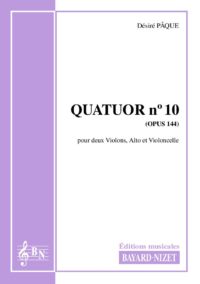 Quatuor n°10 (opus 144) - Compositeur PÂQUE Désiré - Pour Quatuor avec cordes - Editions musicales Bayard-Nizet