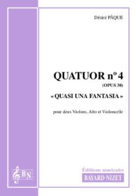 Quatuor n°4 (opus 38) - Compositeur PÂQUE Désiré - Pour Quatuor avec cordes - Editions musicales Bayard-Nizet
