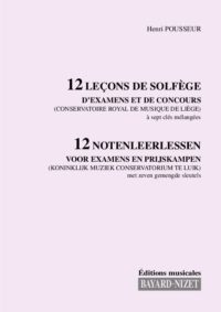 12 leçons de solfège de concours (Chant 7 clés) - Compositeur POUSSEUR Henri - Pour Solfège - Editions musicales Bayard-Nizet