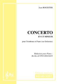 Concerto - Compositeur ROGISTER Jean - Pour Trombone et Piano - Editions musicales Bayard-Nizet