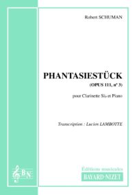 Phantasiestück - Compositeur SCHUMANN Robert - Pour Clarinette et Piano - Editions musicales Bayard-Nizet