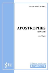 Apostrophes (opus 16) - Compositeur VERKAEREN Philippe - Pour Orgue seul - Editions musicales Bayard-Nizet