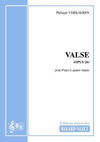 Valse (opus 26) - Compositeur VERKAEREN Philippe - Pour Piano à quatre mains - Editions musicales Bayard-Nizet