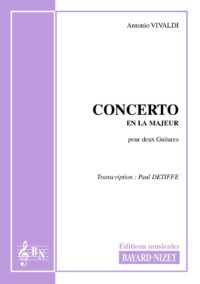Concerto en La Majeur - Compositeur VIVALDI Antonio - Pour Duo avec cordes - Editions musicales Bayard-Nizet