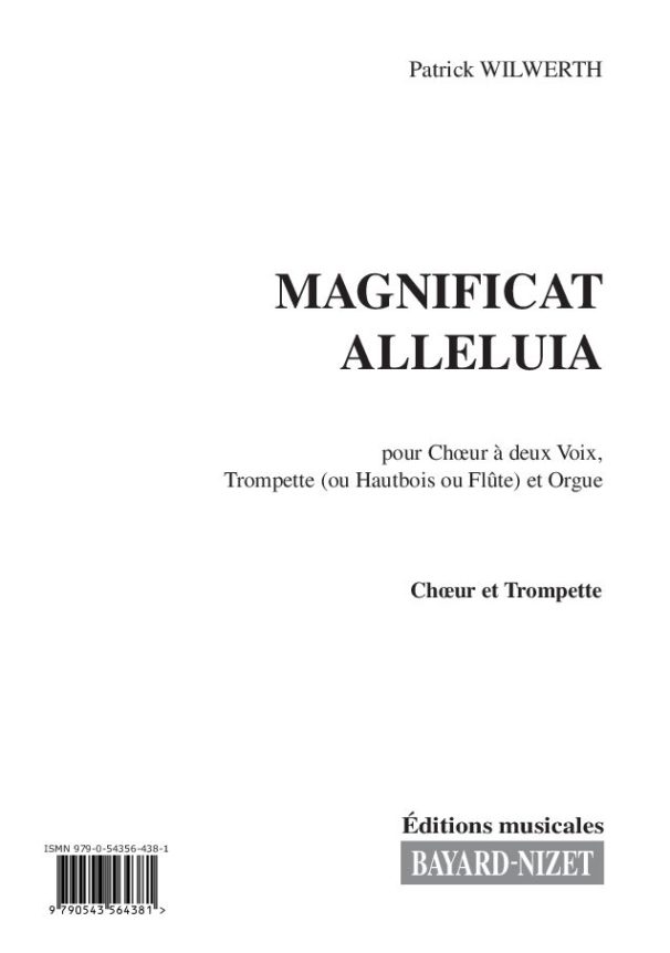 Magnificat Alleluia (chœur et trompette) - Compositeur WILWERTH Patrick - Pour Chœur et autres - Editions musicales Bayard-Nizet