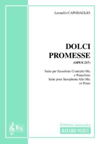 Dolci promesse (opus 217) - Compositeur CAPODAGLIO Leonello - Pour Saxophone et Piano - Editions musicales Bayard-Nizet