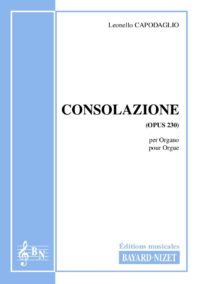 Consolazione (opus 230) - Compositeur CAPODAGLIO Leonello - Pour Orgue seul - Editions musicales Bayard-Nizet