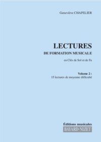 Lectures de formation musicale (volume 2) (Chant 2 clés) - Compositeur CHAPELIER Geneviève - Pour Solfège - Editions musicales Bayard-Nizet