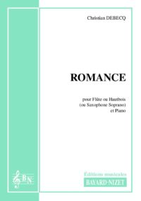 Romance - Compositeur DEBECQ Christian - Pour Flûte et Piano - Editions musicales Bayard-Nizet