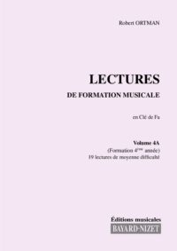 Lectures de formation musicale (volume 4A) (Chant clé de fa) - Compositeur ORTMAN Robert - Pour Solfège - Editions musicales Bayard-Nizet