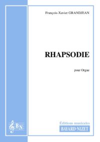 Rhapsodie - Compositeur GRANDJEAN François-Xavier - Pour Orgue seul - Editions musicales Bayard-Nizet