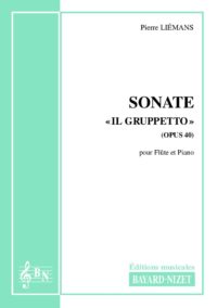Sonate (opus 40) - Compositeur LIEMANS Pierre - Pour Flûte et Piano - Editions musicales Bayard-Nizet