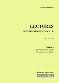 Lectures de formation musicale (volume 3) (Chant clé de fa) - Compositeur ORTMAN Robert - Pour Solfège - Editions musicales Bayard-Nizet