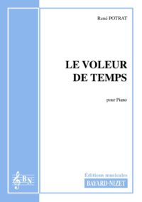 Le voleur de temps - Compositeur POTRAT René - Pour Piano seul - Editions musicales Bayard-Nizet