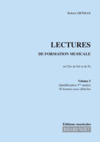 Lectures de formation musicale (volume 5) (Chant 2 clés) - Compositeur ORTMAN Robert - Pour Solfège - Editions musicales Bayard-Nizet