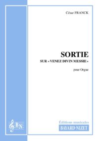 Sortie sur «Venez Divin Messie» - Compositeur FRANCK César - Pour Orgue seul - Editions musicales Bayard-Nizet