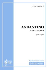 Andantino en Lab majeur - Compositeur FRANCK César - Pour Orgue seul - Editions musicales Bayard-Nizet