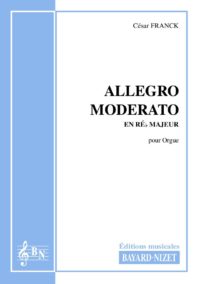 Allegro moderato en Réb majeur - Compositeur FRANCK César - Pour Orgue seul - Editions musicales Bayard-Nizet