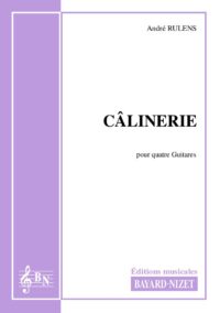 Câlinerie - Compositeur RULENS André - Pour Quatuor avec cordes - Editions musicales Bayard-Nizet