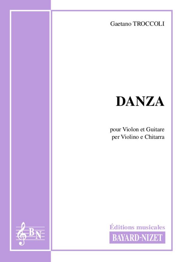 Danza - Compositeur TROCCOLI Gaetano - Pour Duo avec cordes - Editions musicales Bayard-Nizet