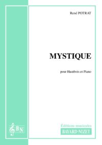 Mystique - Compositeur POTRAT René - Pour Hautbois et Piano - Editions musicales Bayard-Nizet