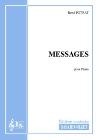 Messages - Compositeur POTRAT René - Pour Piano seul - Editions musicales Bayard-Nizet