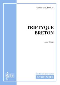 Triptyque breton - Compositeur GEOFFROY Olivier - Pour Orgue seul - Editions musicales Bayard-Nizet