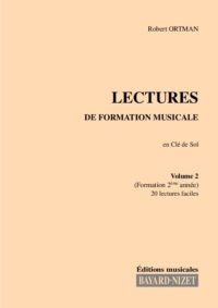 Lectures de formation musicale (volume 2) (Chant clé de sol) - Compositeur ORTMAN Robert - Pour Solfège - Editions musicales Bayard-Nizet
