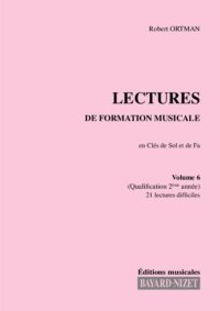 Lectures de formation musicale (volume 6) (Chant 2 clés) - Compositeur ORTMAN Robert - Pour Solfège - Editions musicales Bayard-Nizet