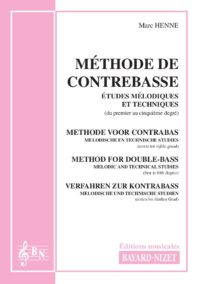 Méthode de Contrebasse - Compositeur HENNE Marc - Pour Enseignement Contrebasse - Editions musicales Bayard-Nizet